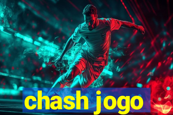 chash jogo